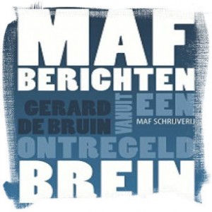 MAF-berichten-vanuit-een-ontregeld-brein-door-Gerard-de-Bruin6-206x300-framed